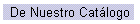 De Nuestro Cat�logo